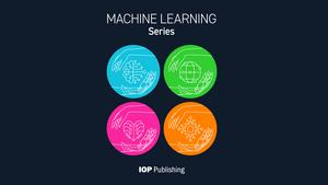 IOP Publishing Launches Open Access ML/AI Journals for Sciences