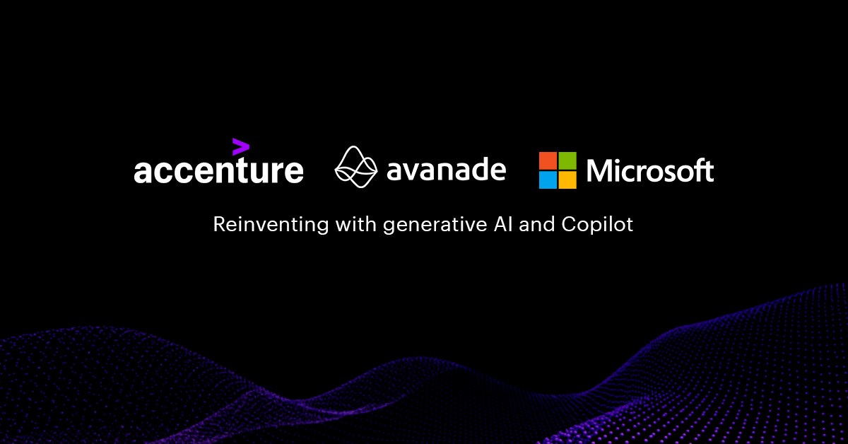 Revolutionizing Business with AI – Accenture, Microsoft, and Avanade Join Forces