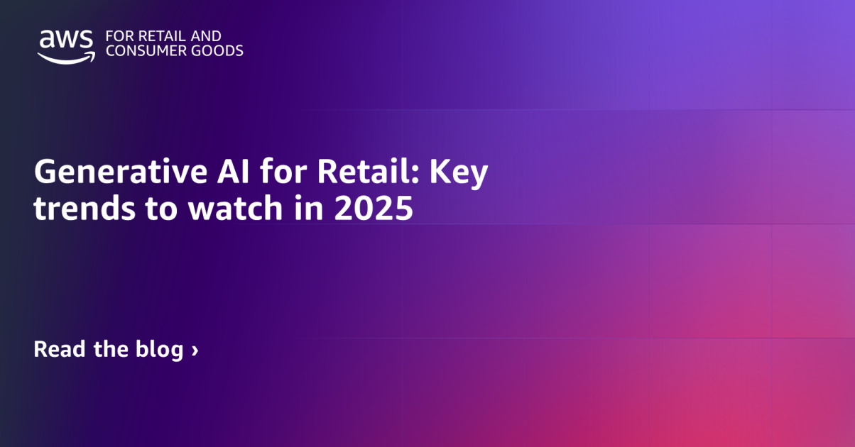 Next-Level Retail – Harnessing Generative AI Trends for 2025