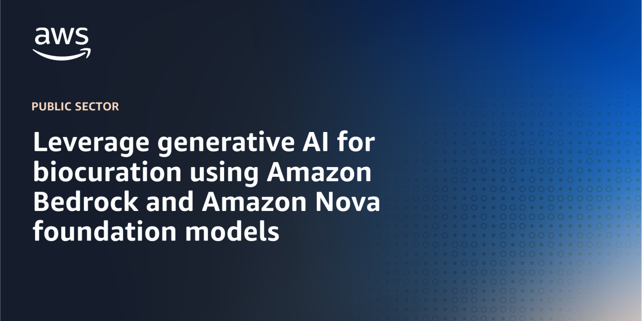 Revolutionizing Biocuration with Generative AI and AWS Solutions
