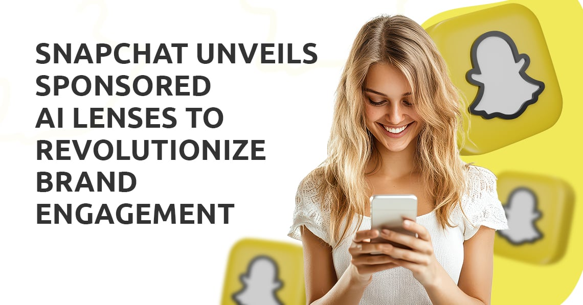 Snapchat Revolutionizes Brand Engagement with Sponsored AI Lenses